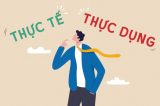 “Thực tế” với “thực dụng” khác nhau như thế nào?