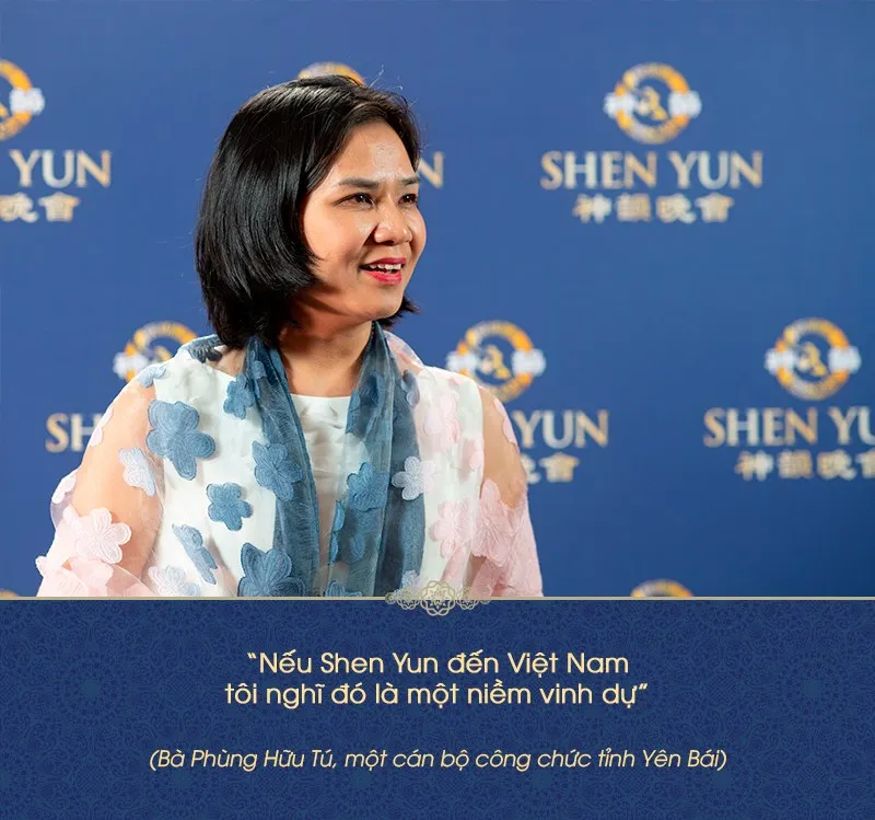 "Nếu Shen Yun về Việt Nam, chắc chắn tôi sẽ đến!"