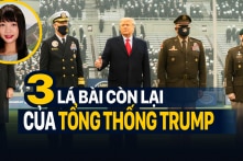 3 lá bài và khả năng phản kích của Tổng thống Trump