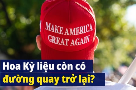 [VIDEO] Hoa Kỳ còn có đường quay trở lại?