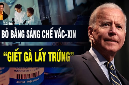 Đông Phương: Bỏ bằng sáng chế vắc-xin COVID-19 là “giết gà lấy trứng”