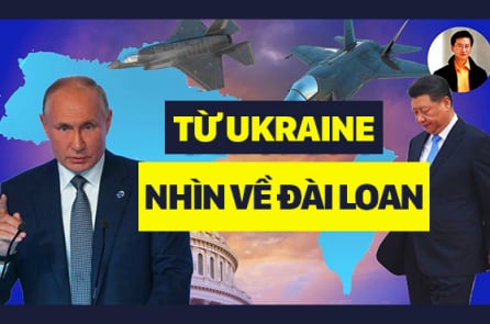 Đông Phương: Từ vấn đề Ukraine nhìn về Đài Loan