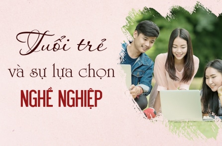 Tuổi trẻ và sự lựa chọn nghề nghiệp