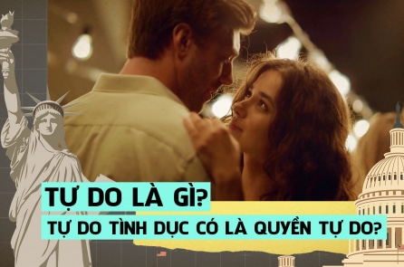 Tự do là gì? Tự do tình dục có là quyền tự do? – Hoa Kỳ lập quốc