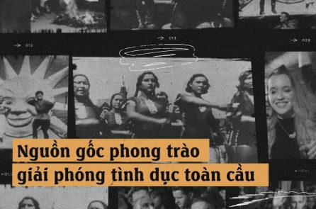 Nguồn gốc đáng kinh ngạc của phong trào giải phóng tình dục toàn cầu