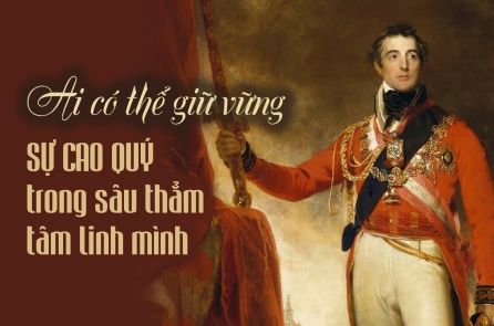 Ai có thể giữ vững sự cao quý trong sâu thẳm tâm linh mình?