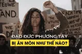 web Dao duc va xa hoi phuong Tay da bi an mon boi cac phong trao cap tien nhu the nao