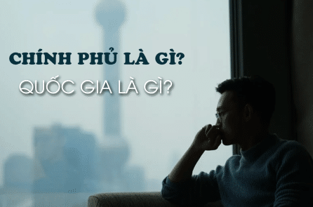 Blog: Chính phủ và quốc gia có gì khác biệt?