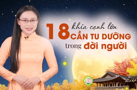 18 khía cạnh lớn nhất cần tu dưỡng trong đời người