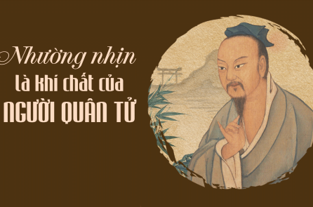 “Nhường nhịn” là khí chất của người quân tử