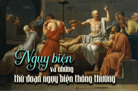 Ngụy biện và những thủ đoạn ngụy biện thông thường