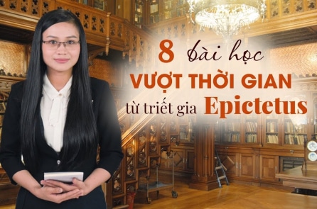 Cách để đạt được hạnh phúc – 8 bài học từ triết gia Khắc kỷ Hy Lạp Epictetus