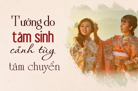 Tướng do tâm sinh, cảnh tùy tâm chuyển: Tâm niệm quyết định số mệnh