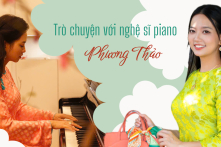 Gieo mầm nốt nhạc đầu Xuân – Trò chuyện với nghệ sĩ piano Phương Thảo