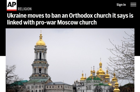 AP báo cáo về chính quyền Zelensky đang tiến hành cấm Giáo hội truyền thống UOC