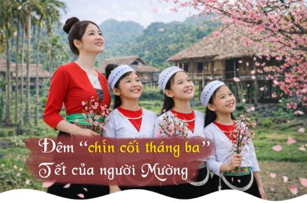 Đêm “chín cối tháng ba” – ngày Tết kính Thần, vọng tổ tiên của người Mường