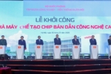 Khởi công nhà máy chế tạo chip bán dẫn đầu tiên tại Việt Nam