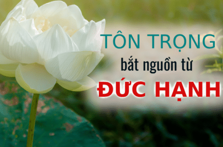 [VIDEO] Lòng tôn trọng chân chính bắt nguồn từ đức hạnh