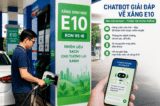 Bộ Công Thương ra mắt chatbot giải đáp về xăng E10