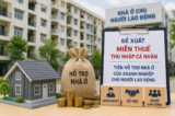 Đề xuất miễn thuế thu nhập cá nhân với tiền hỗ trợ nhà ở của doanh nghiệp cho người lao động