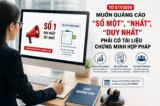 Từ 5/7, quảng cáo “số một”, “duy nhất” phải có tài liệu chứng minh 