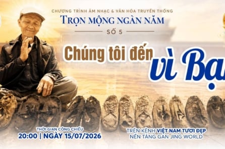 “Trọn Mộng Ngàn Năm – Chúng tôi Đến vì Bạn”: Thông điệp về lương tri, sự thật và hy vọng