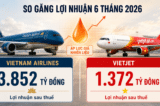 So găng Vietjet – Vietnam Airlines quý II/2026 dưới áp lực giá nhiên liệu