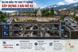 Lào Cai đầu tư 390 tỷ đồng xây 3 bãi đỗ xe, gỡ áp lực giao thông tại Sa Pa