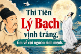 [VIDEO] Thi Tiên Lý Bạch vịnh trăng, tìm về cội nguồn sinh mệnh